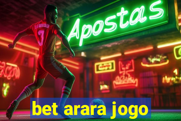 bet arara jogo